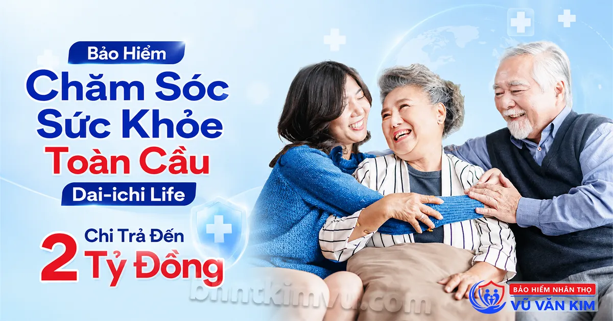 Bảo Hiểm Chăm Sóc Sức Khỏe Toàn Cầu