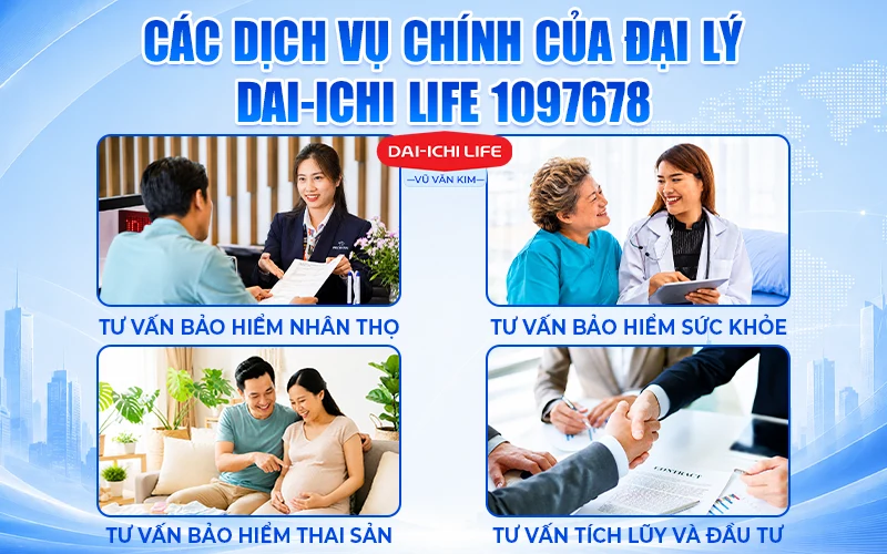 Các dịch vụ chính của đại lý Dai-ichi Life 1097678