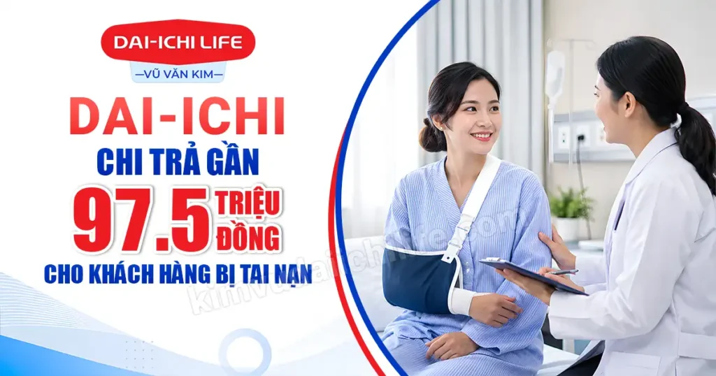 Dai-ichi chi trả quyền lợi bảo hiểm