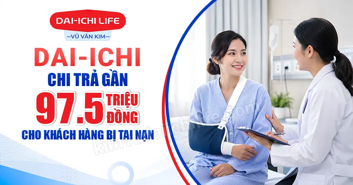 Dai-ichi chi trả quyền lợi bảo hiểm