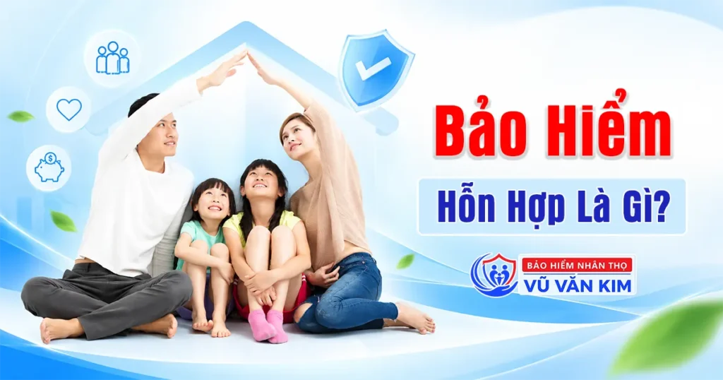 bảo hiểm hỗn hợp