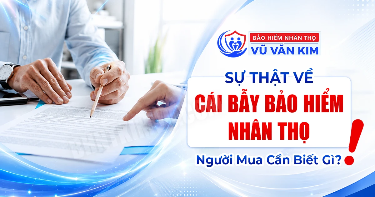 cái bẫy của bảo hiểm nhân thọ